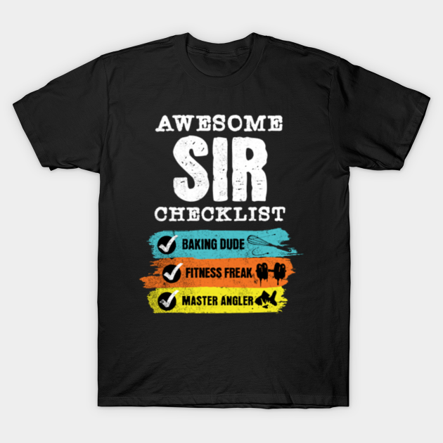 Awesome sir checklist Sir TShirt TeePublic